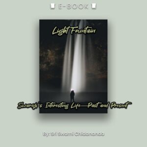 Light Fountain: Swamiji’s Interesting Life—Past and Present eBook - eBook - Chakra Galaxy