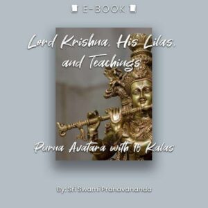 Lord Krishna, His Lilas, and Teachings: Purna Avatara with 16 Kalas eBook - eBook - Chakra Galaxy