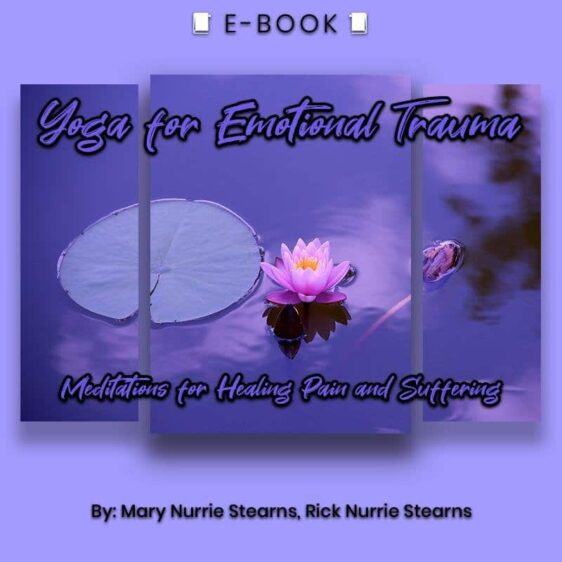 Yoga for Emotional Trauma: Meditations for Healing Pain and Suffering eBook - eBook - Chakra Galaxy