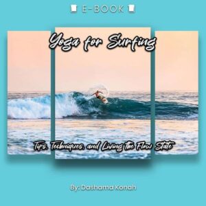 Yoga for Surfing: Tips, Techniques, and Living the Flow State eBook - eBook - Chakra Galaxy